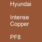 Preview: Hyundai, Intense Copper, PF8.